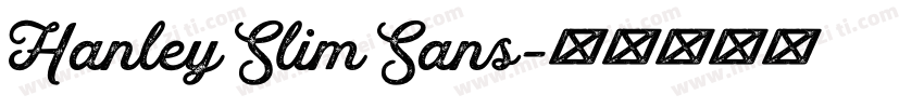 Hanley Slim Sans字体转换